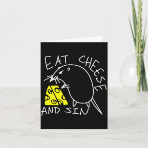 Mouse Eat Cheese And Sin Funny Cheese Lover  Card
