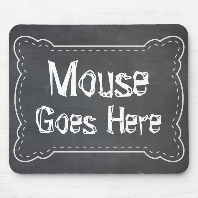 Mouse Goes Here Blackboard Mat (Front)
