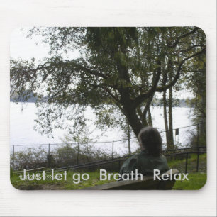 Mouse pad, "A Place To Be" (relax) Mat