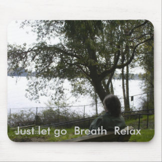 Mouse pad, "A Place To Be" (relax) Mat
