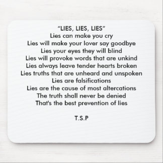 {MOUSE PAD} “LIES, LIES, LIES” MOUSE MAT