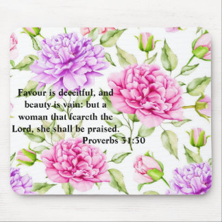 Mouse pad with scripture. Proverbs 31:30.