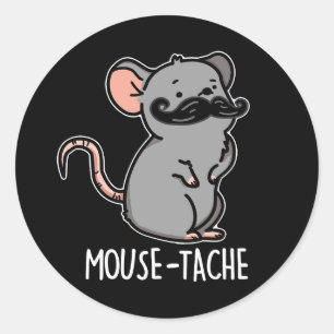 Mouse-tache Funny Mouse Pun Classic Round Sticker