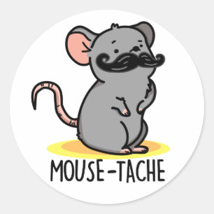 Mouse-tache Funny Mouse Pun Classic Round Sticker