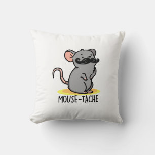 Mouse-tache Funny Mouse Pun  Cushion