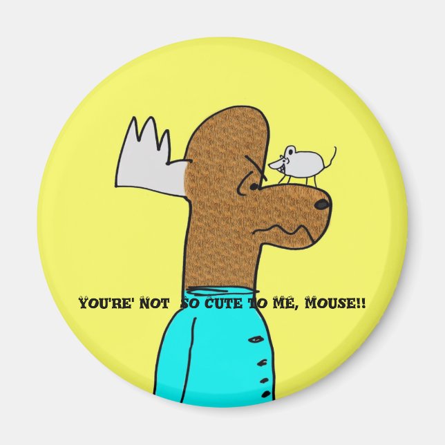 Mouse VS MOOse Magnet (Front)