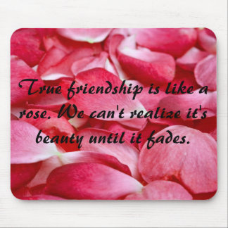 Mousemat Horizontal - Rose Petal Frienship Quote