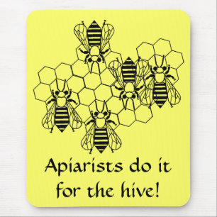 Mousepad - Apiarists do it for the hive