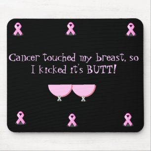 Mousepad-Cancer Touched My Breast..... Mouse Mat