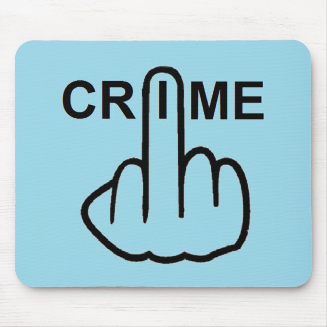 Mousepad Crime Is Criminal (Front)