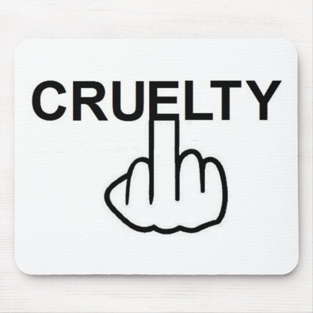 Mousepad Cruelty Is Cruel (Front)