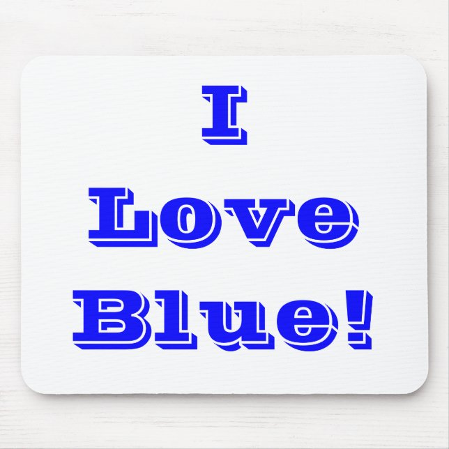 Mousepad I Love Blue (Front)