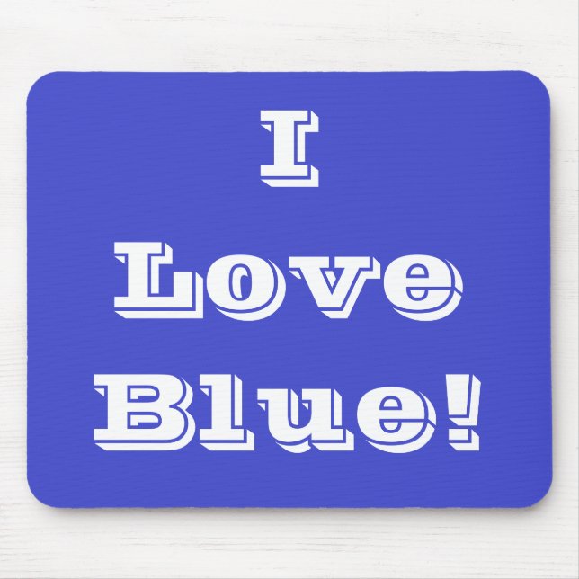 Mousepad I Love Blue (Front)