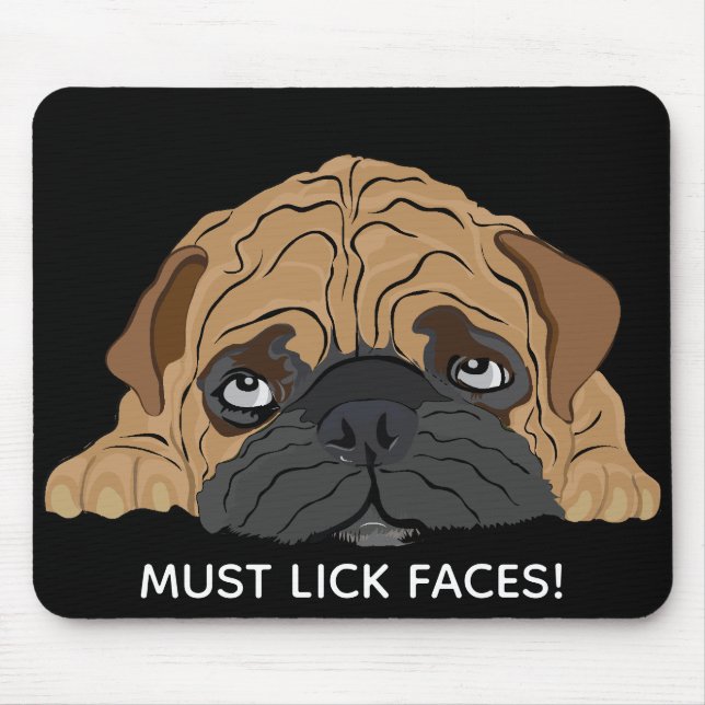 Mousepad Must Lick Faces/Bull Dog Puppy (Front)