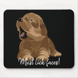 Mousepad Must Lick Faces/Furry Puppy