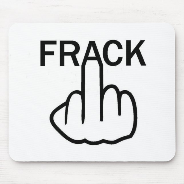 Mousepad Stop Fracking (Front)