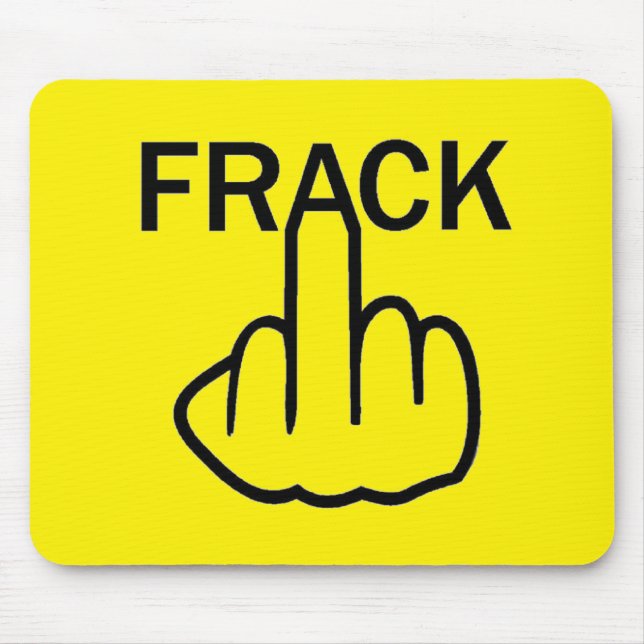 Mousepad Stop Fracking (Front)