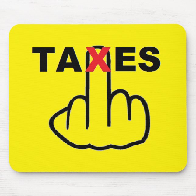 Mousepad Taxes Too High (Front)
