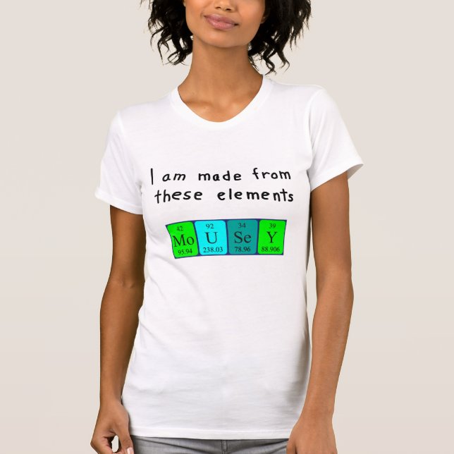 Mousey periodic table name shirt (Front)