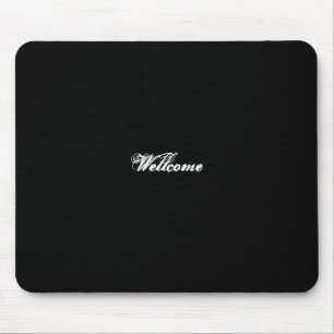 Mousse pad black colour wellcome mouse mat