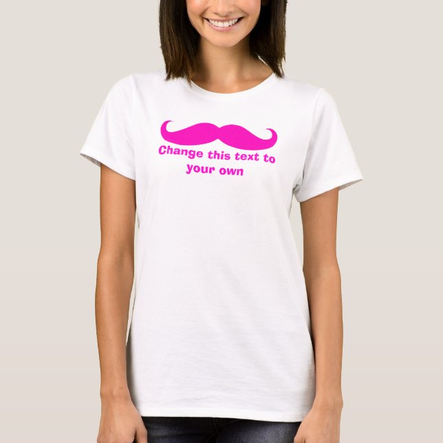 Moustache Customise it T-Shirt (Front)