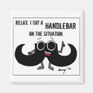 Moustache 'GOT A HANDLEBAR ON THE SITUATION' Magne Magnet