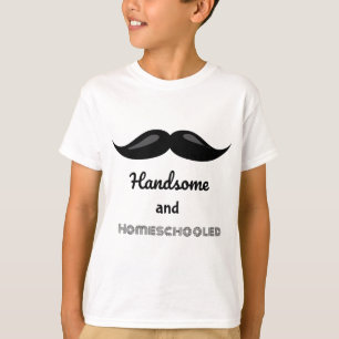 Moustache Handsome and Homeschooled T-Shirt