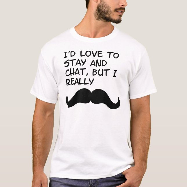 Moustache Humour T-Shirt (Front)