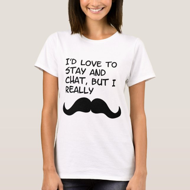 Moustache Humour T-Shirt (Front)