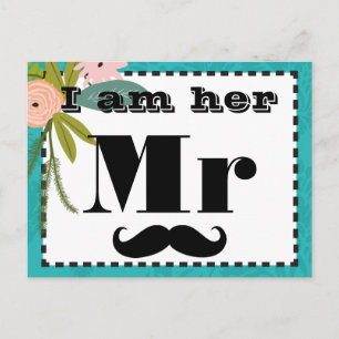 Moustache I am Her Mr. Teal Floral Props Postcard