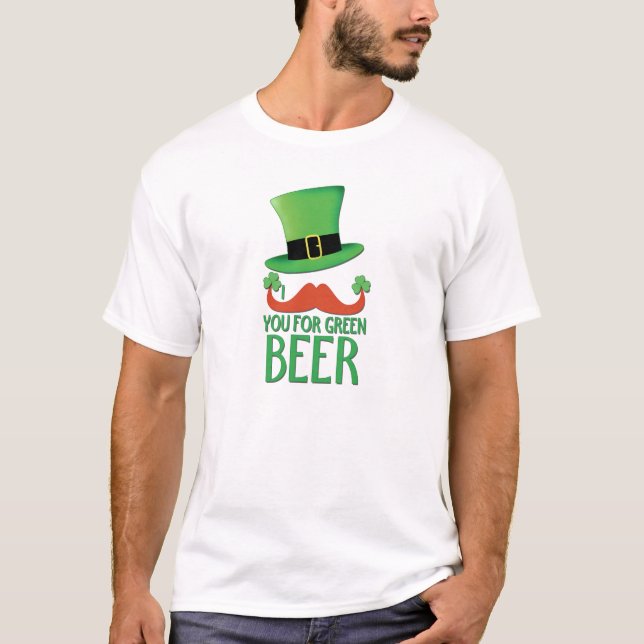 moustache you for green beer ginger moustache clov T-Shirt (Front)