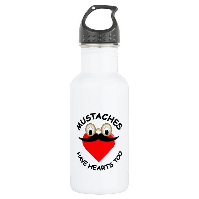 Moustaches Have Hearts Too 532 Ml Water Bottle (Front)
