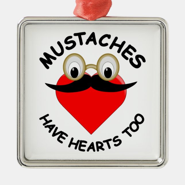 Moustaches Have Hearts Too Metal Tree Decoration (Front)