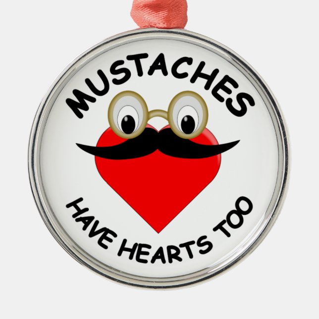 Moustaches Have Hearts Too Metal Tree Decoration (Front)