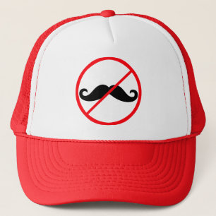 Moustaches Prohibited! Trucker Hat