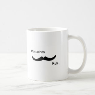 Moustaches Rule Coffee Mug