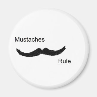 Moustaches Rule Magnet