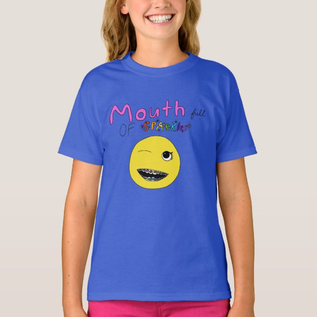 Mouth full of Sparkles braces tee shirt - colors (Front)