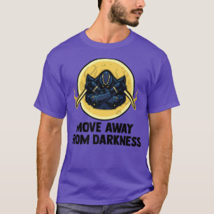 Move Away From Darkness  Anime Ninjas  Manga Samur T-Shirt