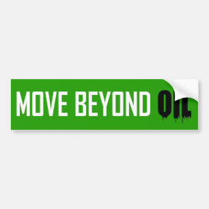 Move Beyond Oil Bumper Sticker