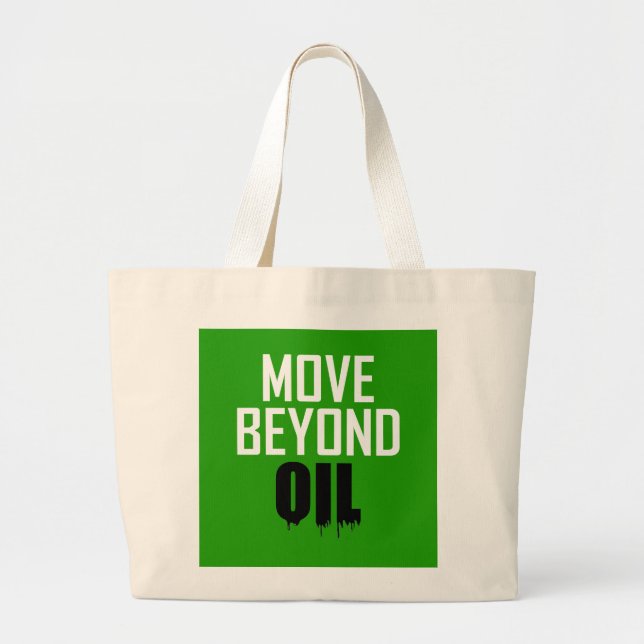 Move Beyond Oil Large Tote Bag (Front)