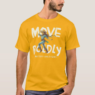 Move Boldly Cowgirl Dance T-Shirt