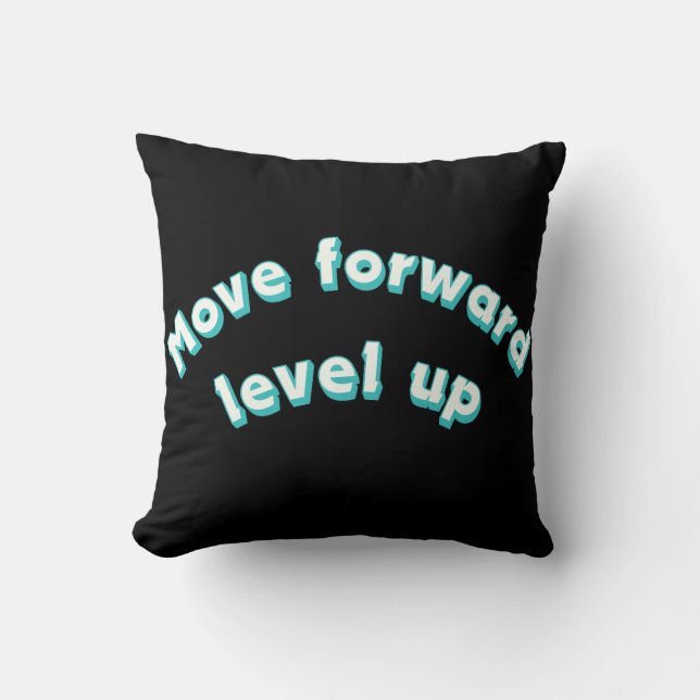 Move Forward Level Up  Cushion (Front)