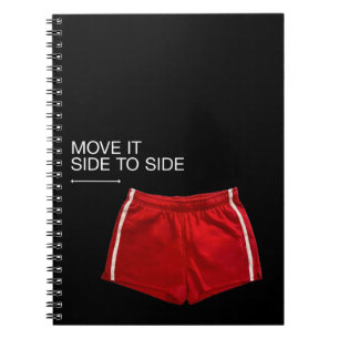 Move It Side To Side Red Athletic Shorts Notebook