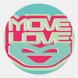 MOVE LOVE (MUEVE EL AMOR) BY MASANSER CLASSIC ROUND STICKER