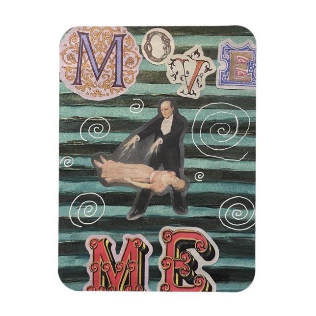 Move Me Magnet (Vertical)