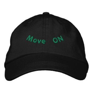 Move ON Motivational inspiring quotes Hat-Cap Embroidered Hat