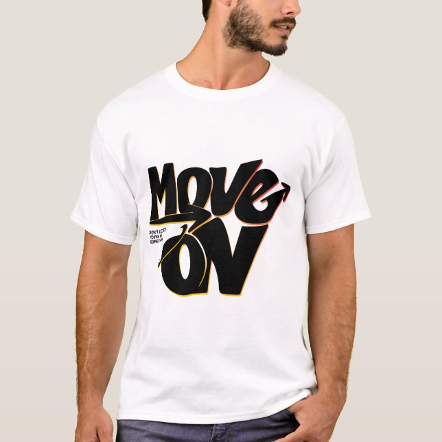 Move On T-Shirt (Front)
