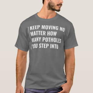 Move On  T-Shirt