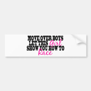 Move Over Boys..... Bumper Sticker